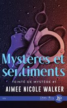 Teinté de mystères 1 - Mystères & Sentiments