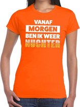 Vanaf morgen ben ik weer nuchter tekst t-shirt oranje dames XL