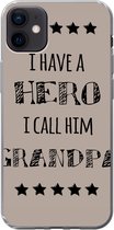Geschikt voor iPhone 12 mini hoesje - Quotes - I have a hero I call him grandpa - Spreuken - Grootvader - Siliconen Telefoonhoesje
