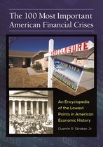 The 100 Most Important American Financial Crises