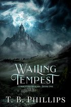 Corrupted Realms 1 - Wailing Tempest
