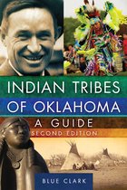 The Civilization of the American Indian Series- Indian Tribes of Oklahoma