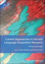 Guides to Research Methods in Language and Linguistics - Current Approaches in Second Language Acquisition Research