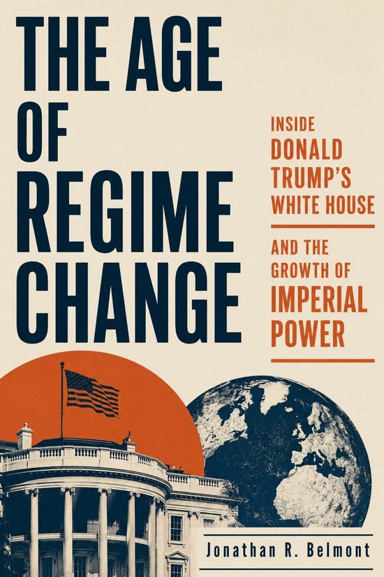 The Age of Regime Change - cover