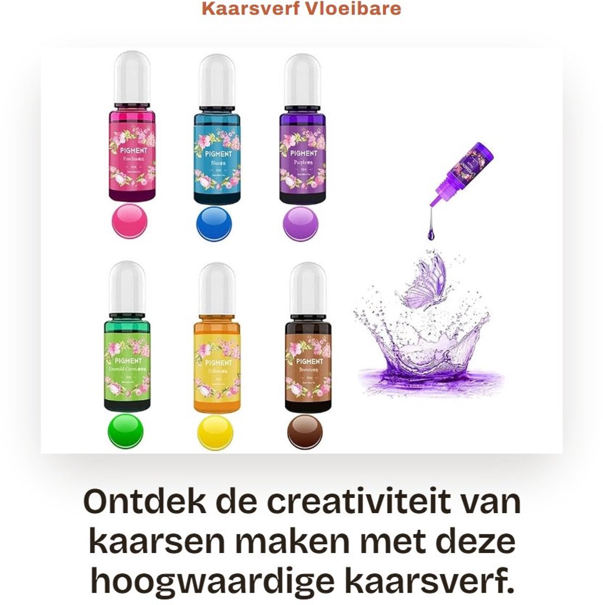 Dailygoods- Kaarsverf Vloeibaar - 6 Kleuren - Kaarskleurstof - Sojawas - Oliebasis - Zeer Geconcentreerd
