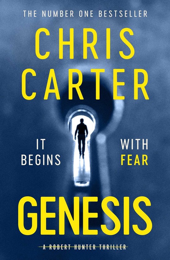Boekomslag van 'Genesis' door Chris Carter. Een silhouet van een persoon staat in een sleutelgat, met de tekst 'Het begint met angst'.