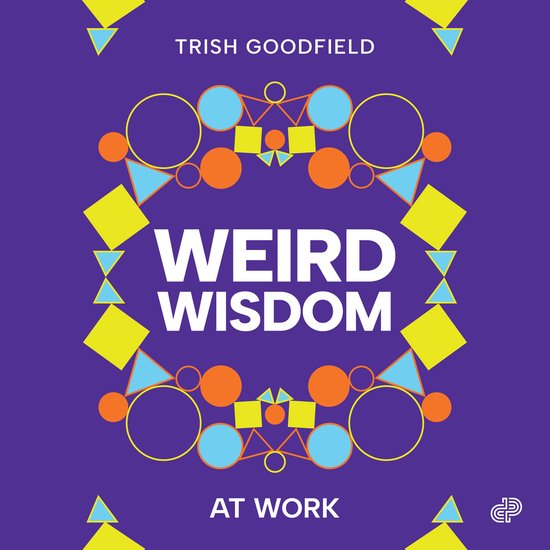Weird Wisdom