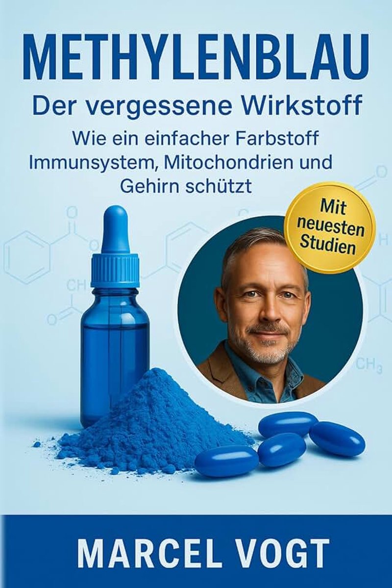 Der vergessene Wirkstoff Wie ein einfacher Farbstoff Immunsystem, Mitochondrien und Gehirn schützt: Die unterschätzte Kraft für ... Biohacking und praktische Anwendung