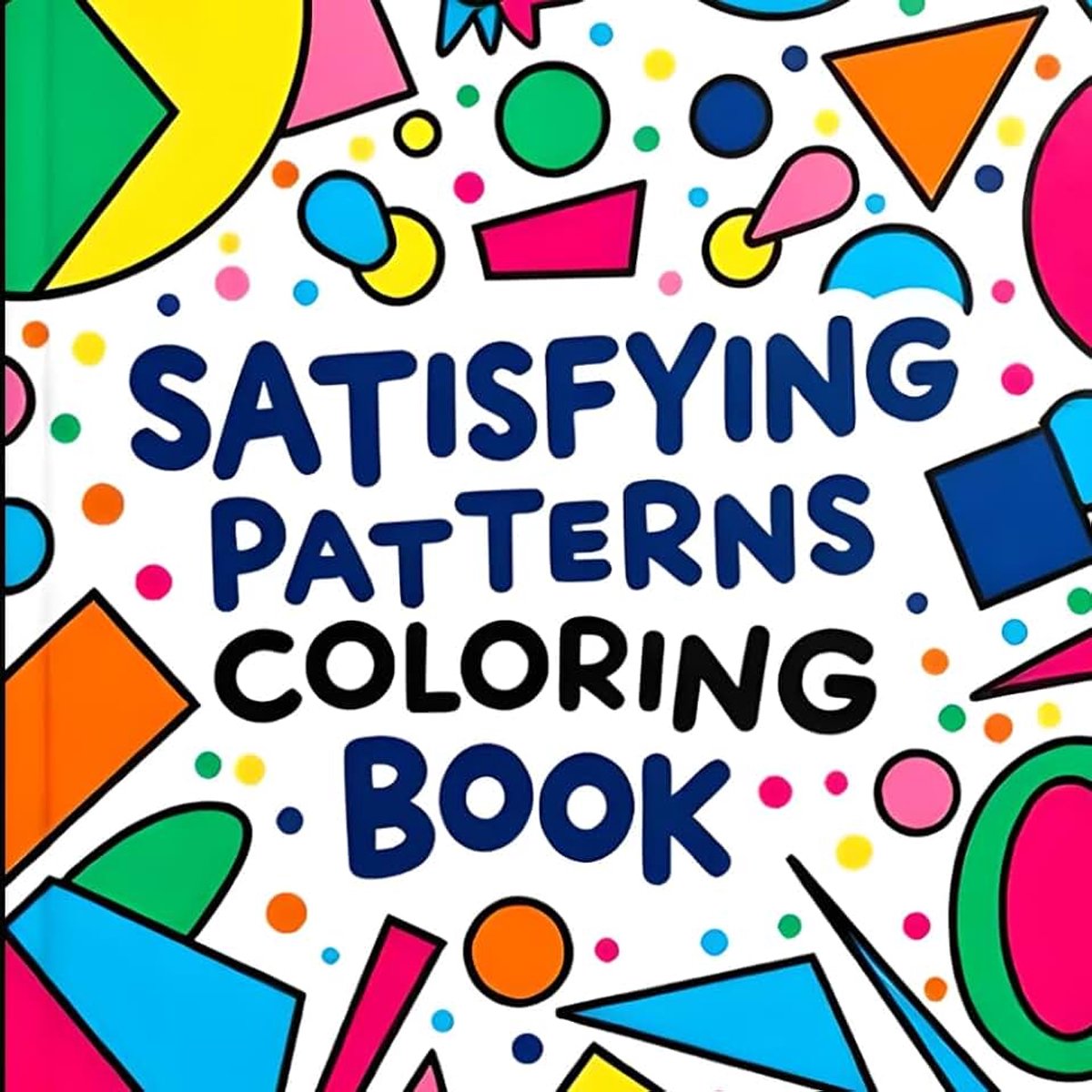Patterns Coloring Book: 40 Bold and Easy Designs for Adults and Teens With Simple, Cute, and Geometric Patterns for Stress Relief and Relaxation