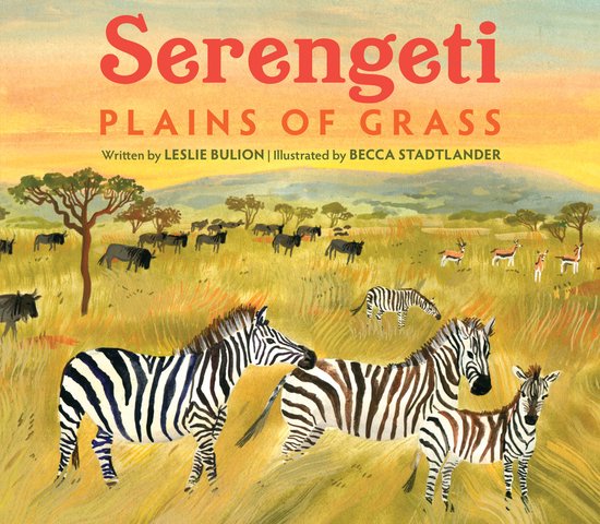 Boekillustratie met de titel 'Serengeti Plains of Grass' in rode letters, met zebra's, gnoes, antilopen en bomen op de savanne onder een oranje hemel.