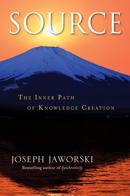 Boek 'Source' van Joseph Jaworski met op de voorgrond een berg met sneeuw, zon en weerspiegeling in water.