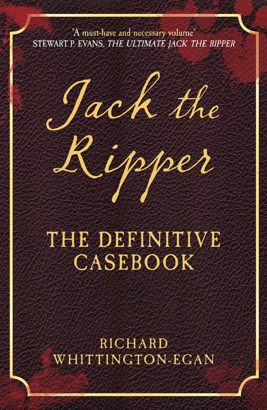 Couverture du livre Jack the Ripper: The Definitive Casebook par Richard Whittington-Egan.