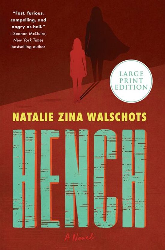 Boekomslag met de titel HENCH, A Novel, door NATALIE ZINA WALSCHOTS. Grote lettereditie.