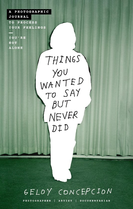 Things You Wanted to Say But Never Did
