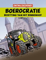 Boekcover met de tekst "ONTMASKEREND! BOEROCRATIE BEZETTING VAN HET BINNENHOF" en een tractor die voor een gebouw rijdt.