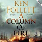 Boekomslag van 'A Column of Fire' door Ken Follett, met zeilschepen en vuur.