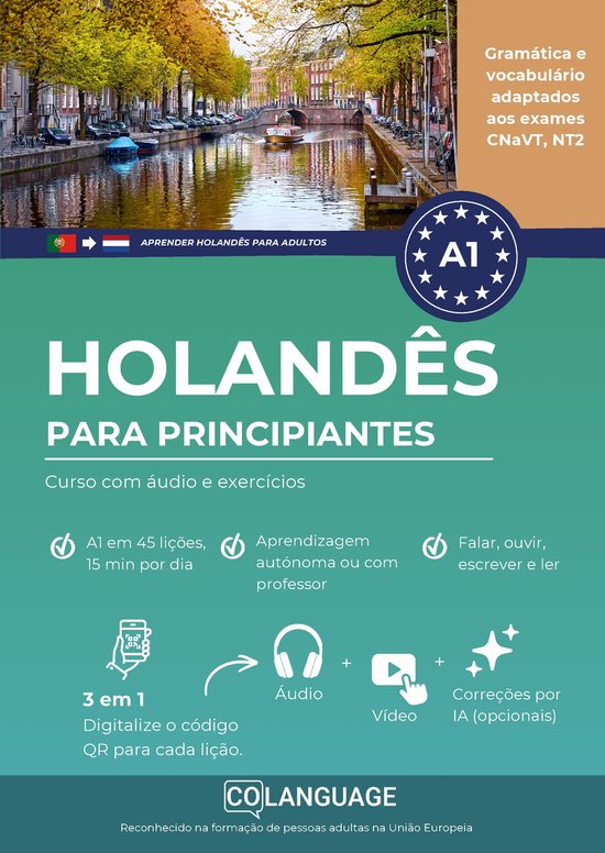 Cursus "Hollands voor Beginners" A1 met audio en oefeningen, inclusief grammatica, vocabulaire en examens.