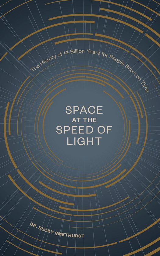 Space at the Speed of Light: The History of 14 Billion Years ... - cover