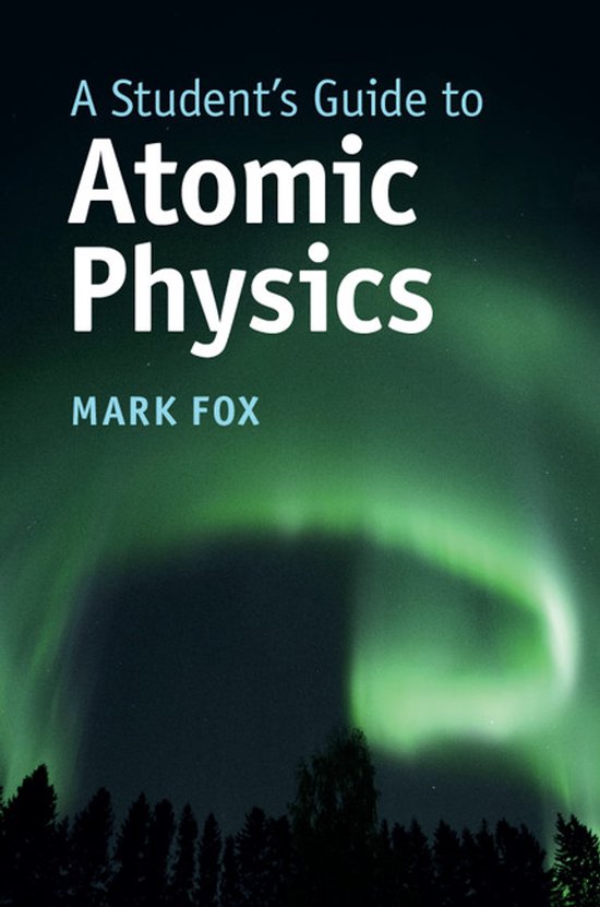 Student's Guides-A Student's Guide to Atomic Physics - cover