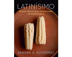 Latinísimo: Recetas caseras de los veintiún países de América Latina