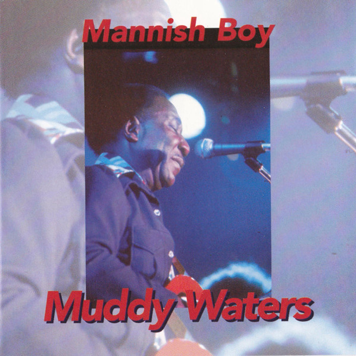 Muddy Waters - Mannish Boy