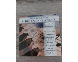 A Tribute to the Songs of Bill & Gloria Gaither