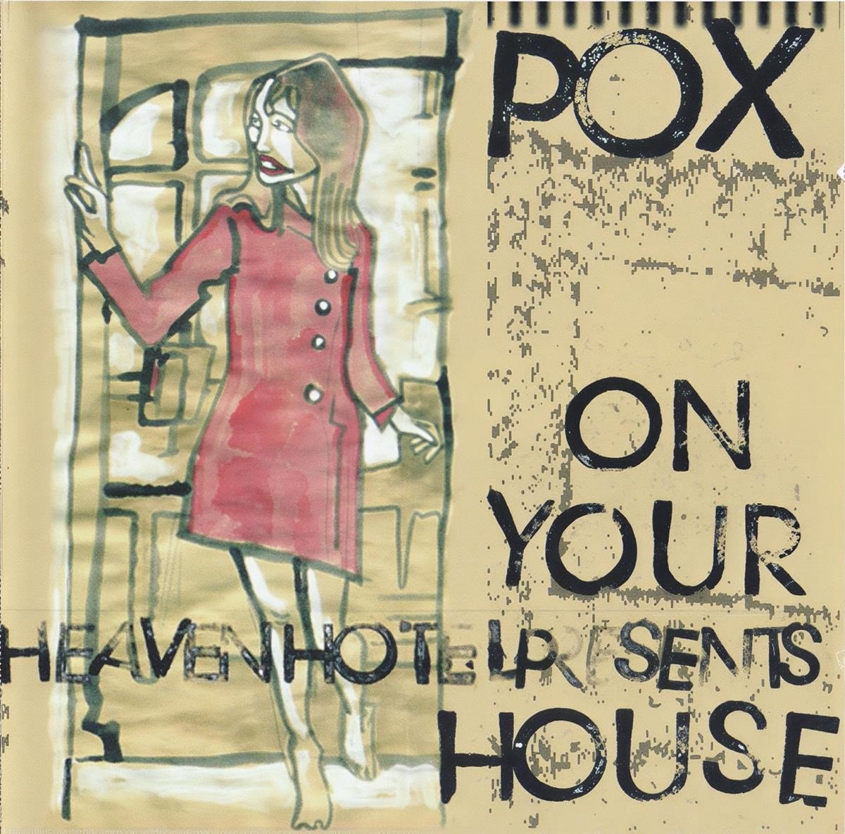 Pox - On Your House (CD)
