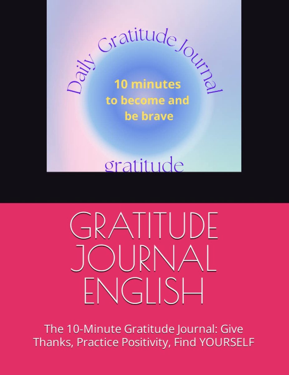 GRATITUDE JOURNAL ENGLISH: The 10-Minute Gratitude Journal: Give Thanks, Practice Positivity, Find YOURSELF - ShopVlot