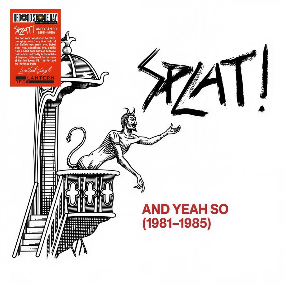 Splat! - And Yeah so (1981-1985) (LP) (RSD)