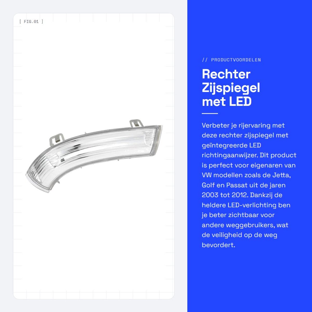 Dailygoods - Rechter Zijspiegel met LED Richtingaanwijzer - Geschikt voor VW - Hoogwaardige Veiligheid - Compact Formaat - Duidelijke Signalen - Eenvo...