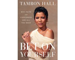 Bet on Yourself: Why Faith and Fierceness Are All You Need