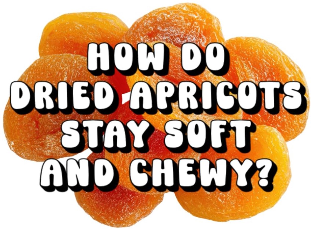 Do Dried Apricots Stay Chewy