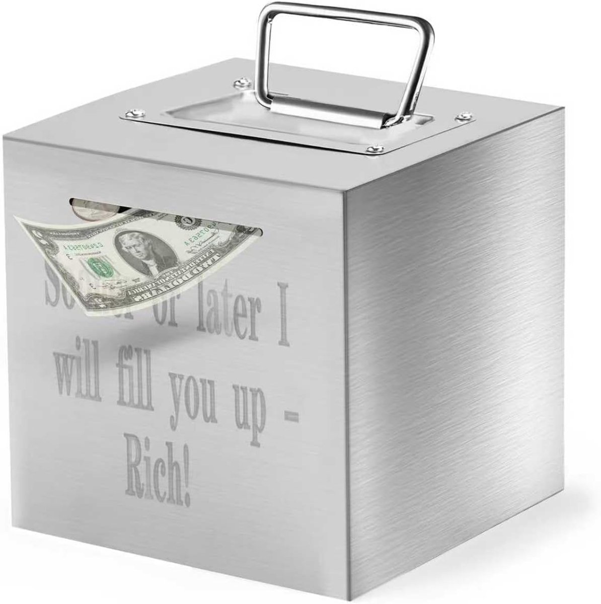 Spaarpot Voor Volwassenen, Roestvrij Staal - Sooner or later I will fill you up - Rich! Veilige Spaarpotten Voor Volwassenen Bankbiljetten en Munten Groot met één Handvat