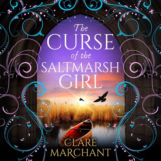Boekomslag: 'The Curse of the Saltmarsh Girl' door Clare Marchant, met een oranje kano op het water en sierlijke krullen.