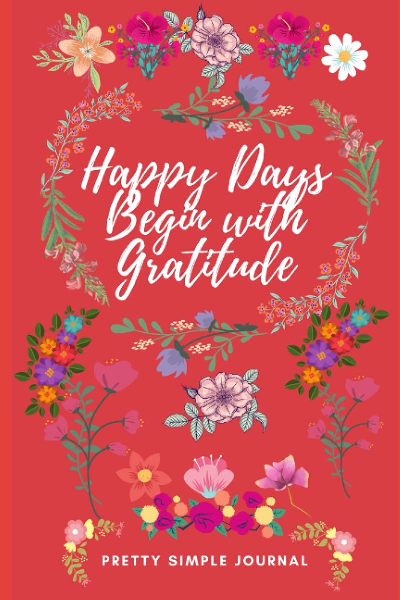 SnelShoppen - Happy Days Begin with Gratitude - Inspirerend Boek over Dankbaarheid, Positieve Mindset, Zelfontwikkeling, 150 Pagina's, Perfect voor Fe