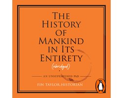 The History of Mankind in Its Entirety (Abridged)
