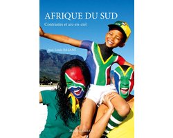 Les Ancres contemporaines - Afrique du Sud, Contrastes et arc-en-ciel