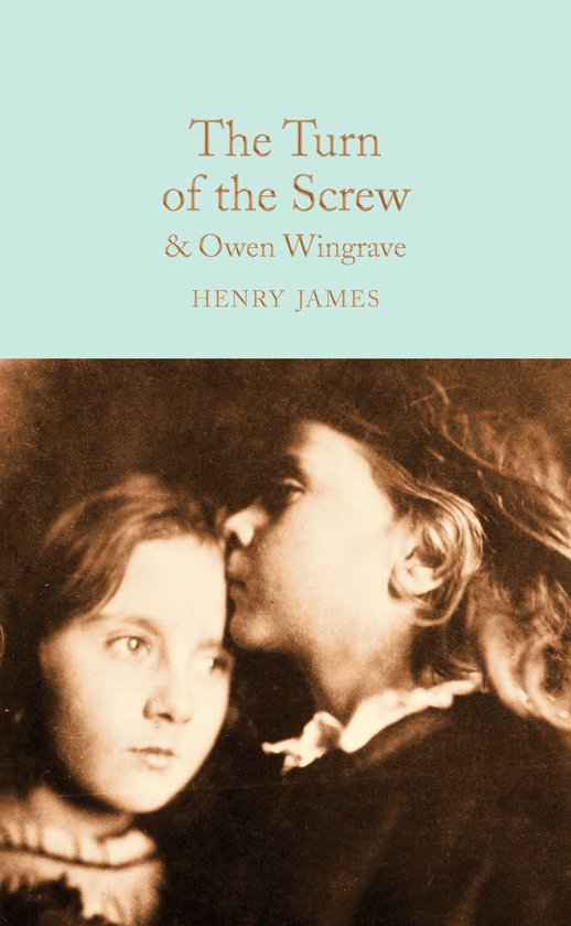 Macmillan Collector's Library - The Turn of the Screw and Owen Wingrave