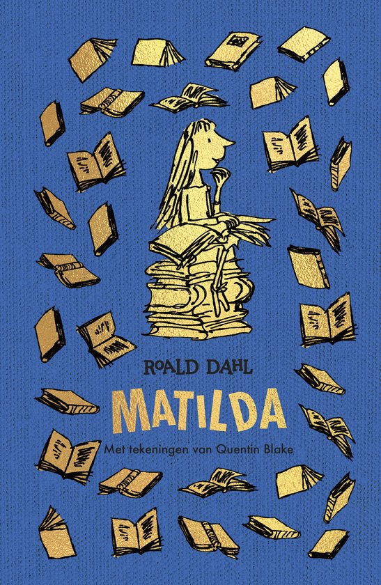 Boekomslag van Roald Dahl's Matilda, met gouden illustraties van boeken en een meisje op een stapel boeken tegen een blauwe achtergrond.