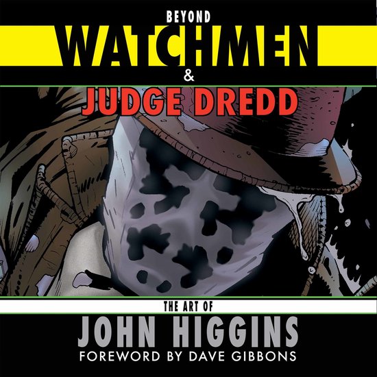 Couverture de livre avec 'Beyond Watchmen & Judge Dredd' et 'The Art of John Higgins'. L'image montre un gros plan du personnage de Rorschach avec son masque emblématique.