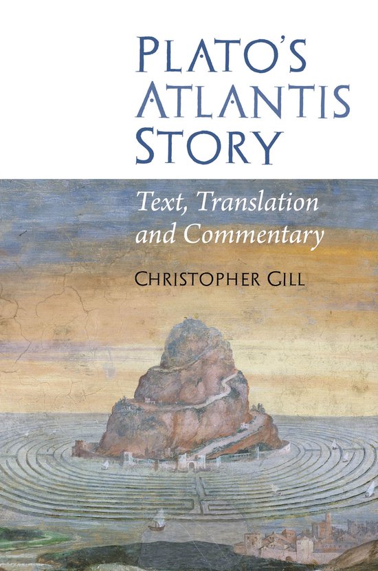 Livre intitulé Plato's Atlantis Story. Texte, Traduction et Commentaire par Christopher Gill.