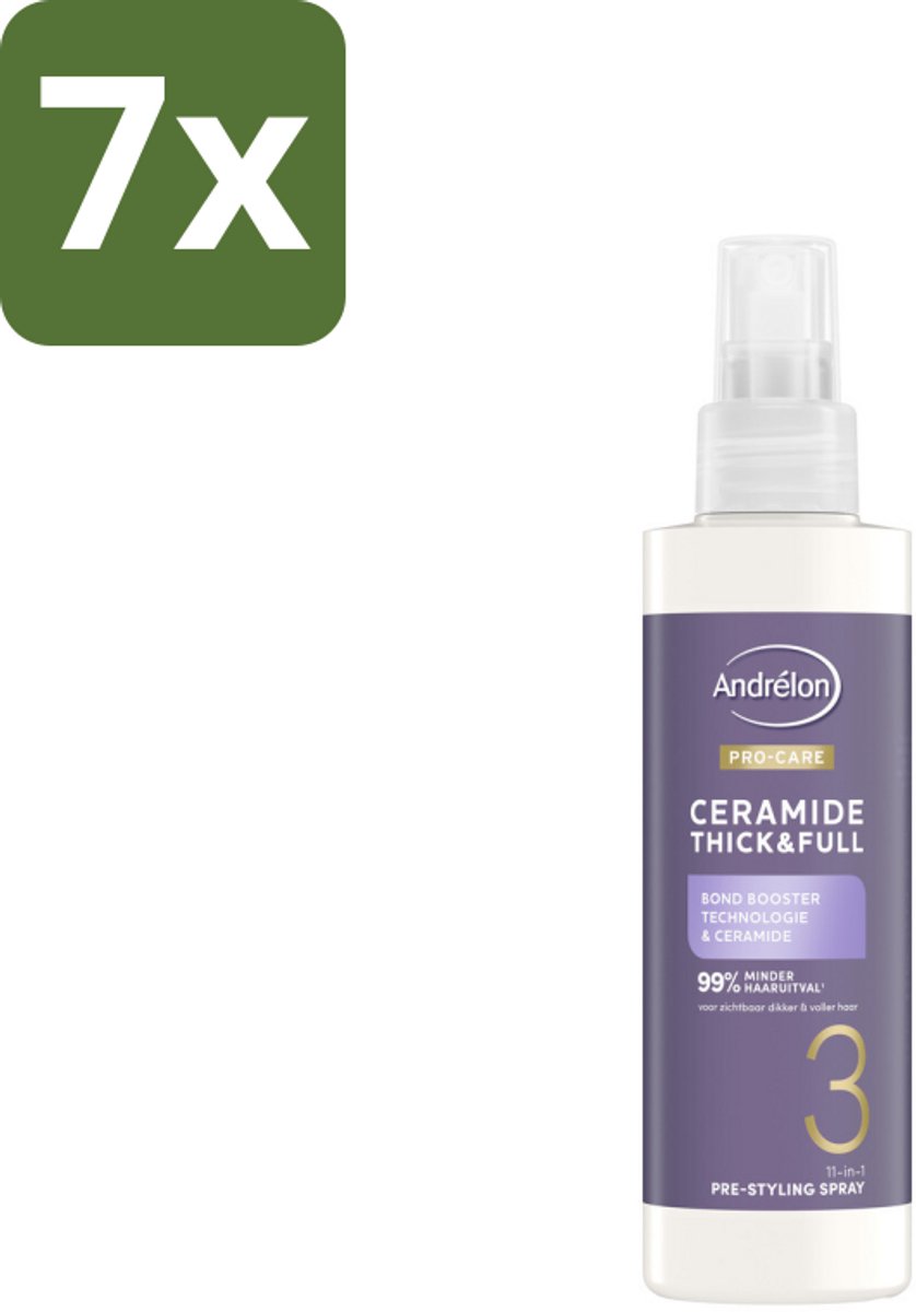 7 x Andrélon – Leave-In Spray – Pro Care Ceramide Thick & Full – 200 ml - Haarspray - Ceramide - Haarverzorging - Haarversterking - Haaruitval