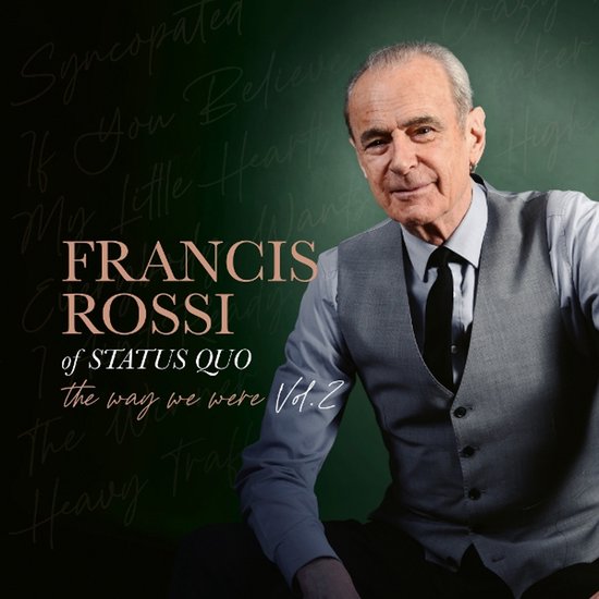 Albumhoes met Francis Rossi van Status Quo, met tekst 'FRANCIS ROSSI of STATUS QUO the way we were Vol. 2'.