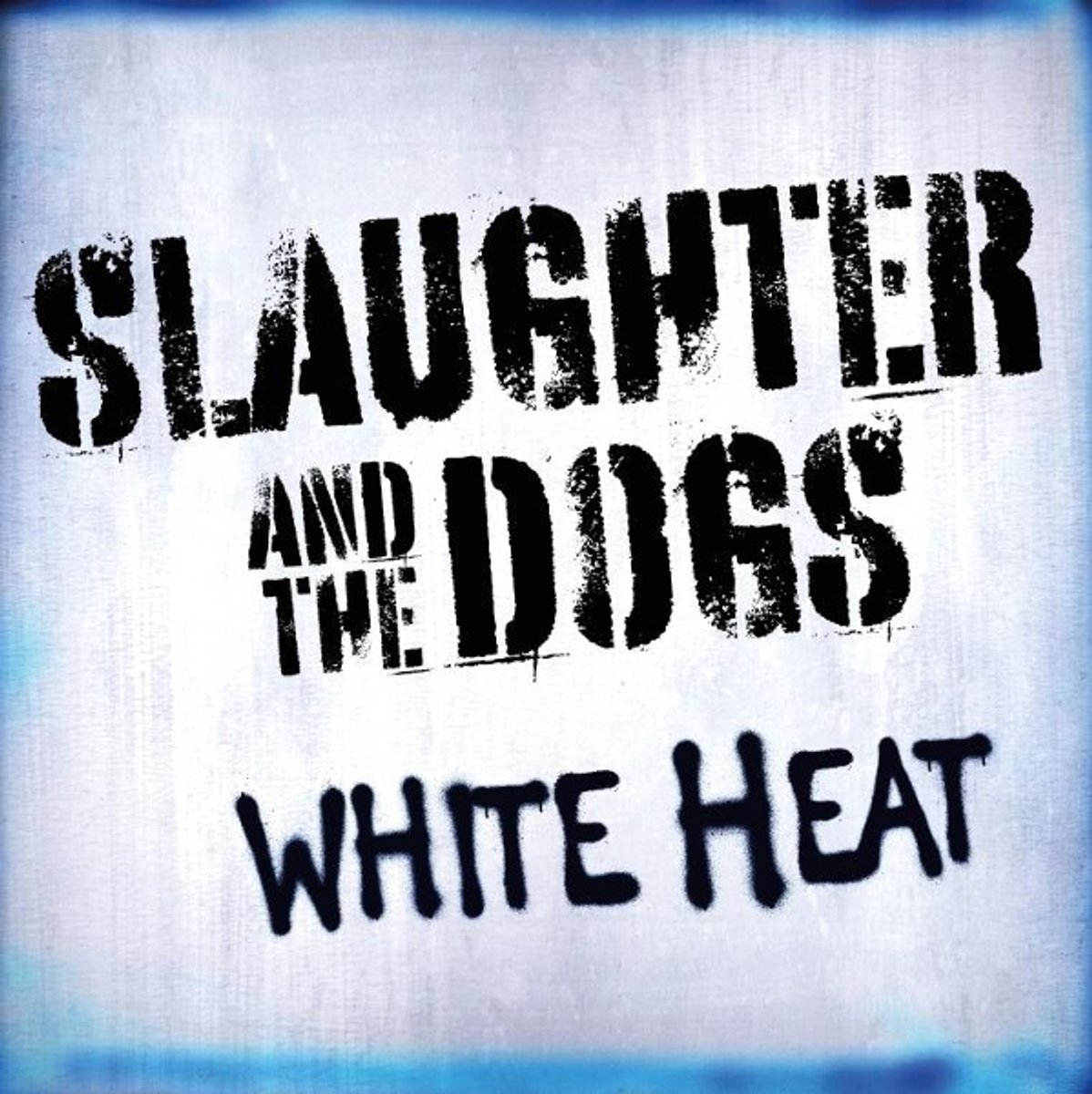 Slaughter & The Dogs - White Heat (CD)