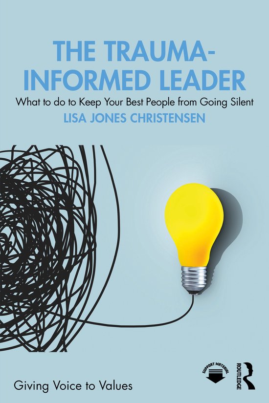 Giving Voice to Values-The Trauma-Informed Leader - cover