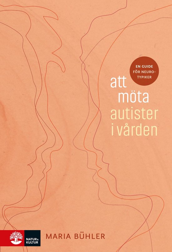 Att möta autister i vården : en guide för neurotypiker - cover
