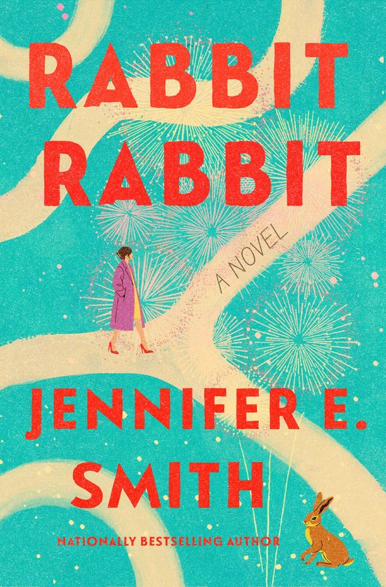 Couverture du livre 'Rabbit Rabbit' par Jennifer E. Smith, avec du texte rouge et les silhouettes d'une femme et d'un lapin.