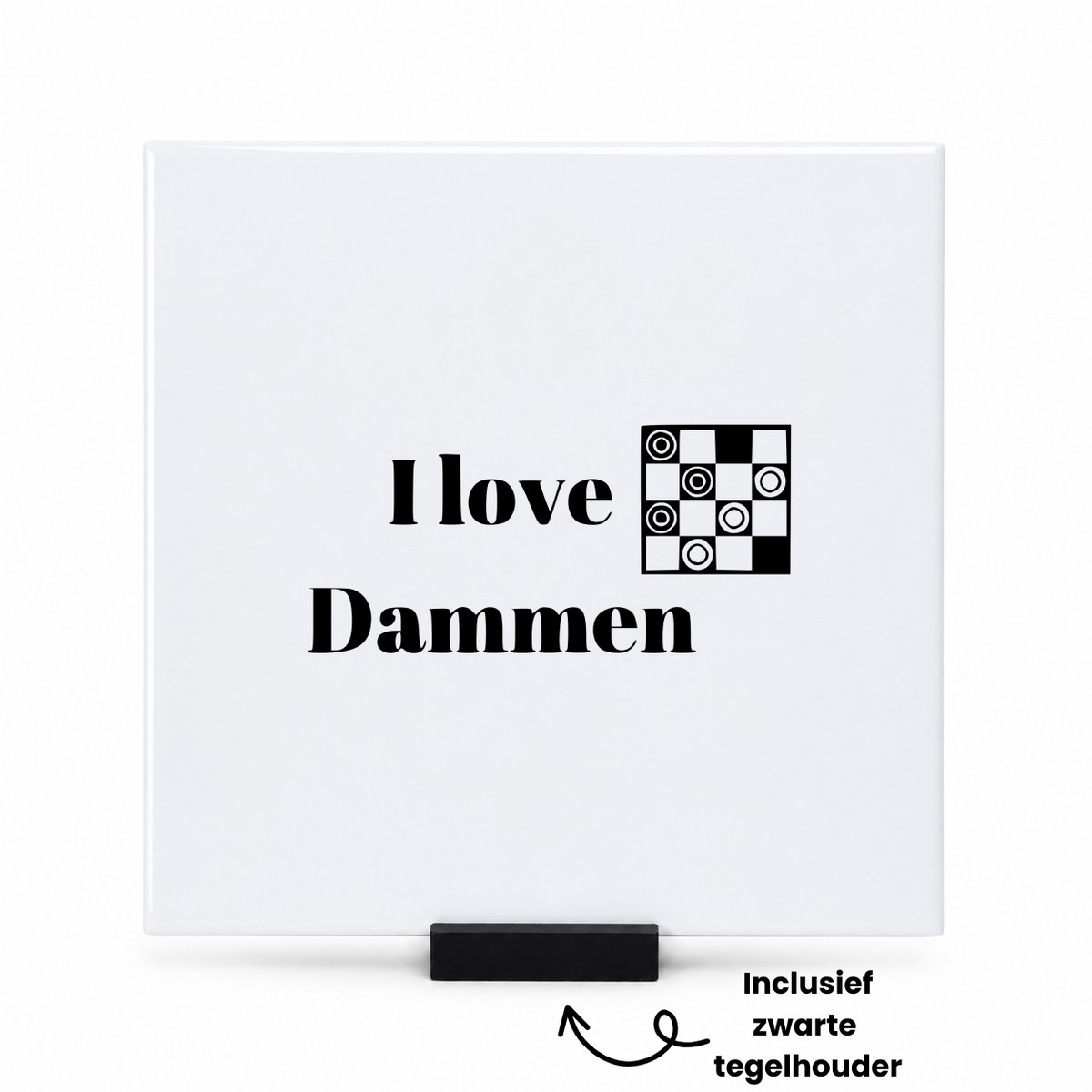Hacebo I love dammen tegeltje met tegelhouder - Schaken - beste dammer - tegeltjes met tekst - hobby - schaakmat - koning - koningin - bordspel - sport - spreuktegels - 15x15 CM Wit