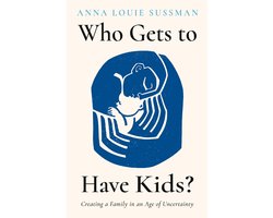 Who Gets to Have Kids?