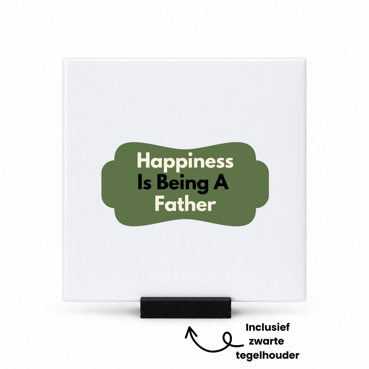 Hacebo happiness is being a father tegeltje met tegelhouder - Vader - de liefste papa - tegeltjes met tekst - vader cadeautjes - vaderdag - verjaardag - geschenk - kado - spreuktegels - 10.8x10.8 CM Wit